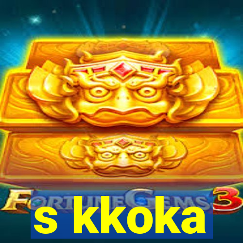 s kkoka